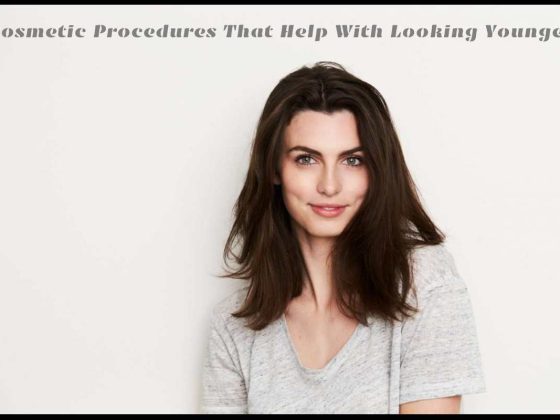 Cosmetic Procedures That Help With Looking Younger