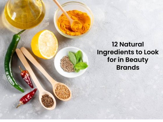 12 Pure Components to Search for in Magnificence Manufacturers