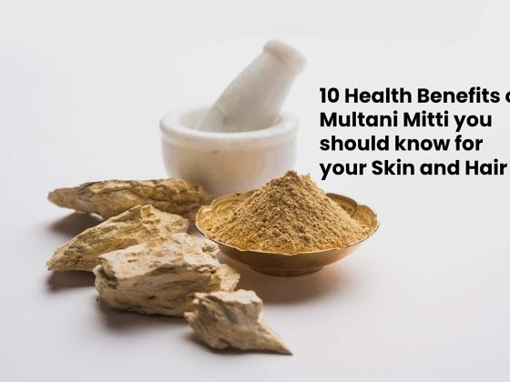 10 Health Benefits of Multani Mitti you need to Know for you Skin and Hair – 2020